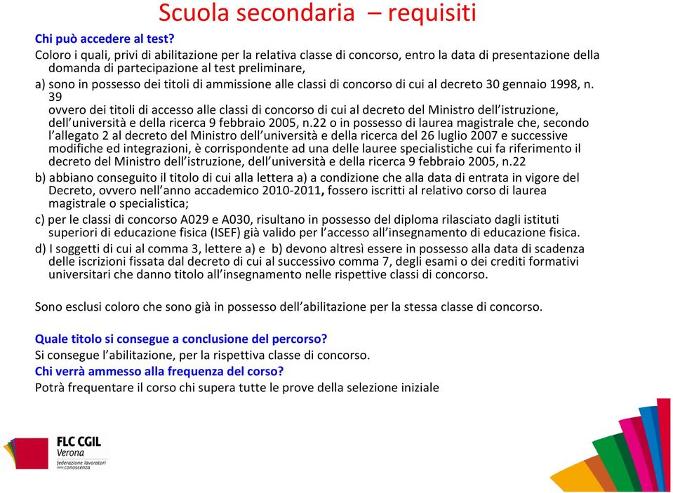 ammissione alle classi di concorso di cui al decreto 30 gennaio 1998, n.