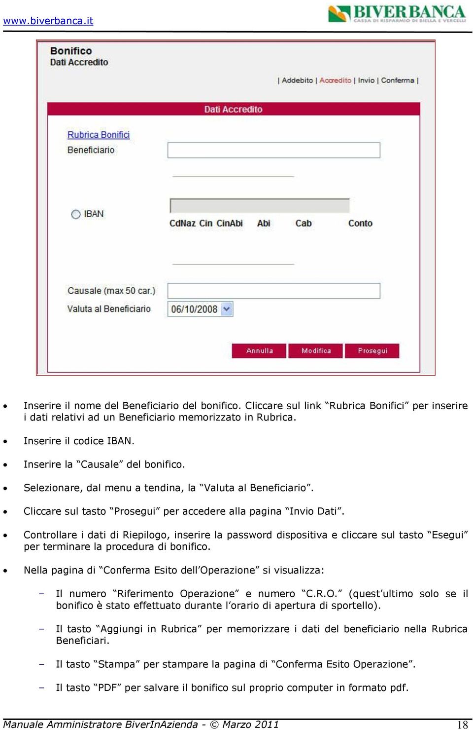 Cntrllare i dati di Riepilg, inserire la passwrd dispsitiva e cliccare sul tast Esegui per terminare la prcedura di bnific.