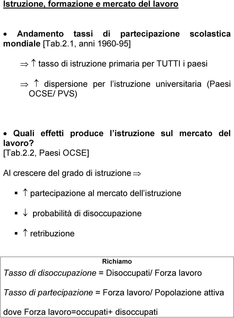 struzone sul mercato del lavoro? [Tab.2.