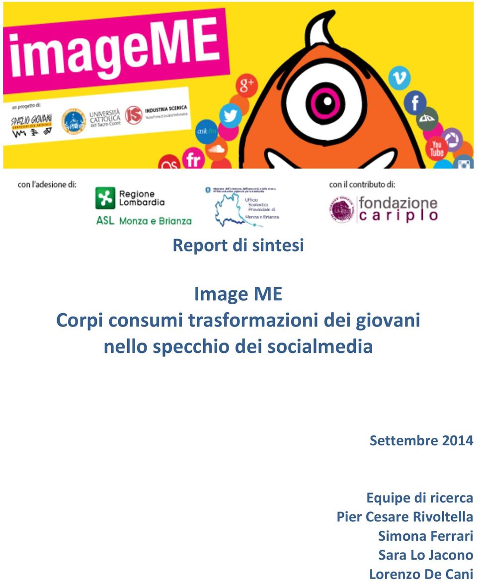 socialmedia Settembre 2014 Equipe di ricerca Pier