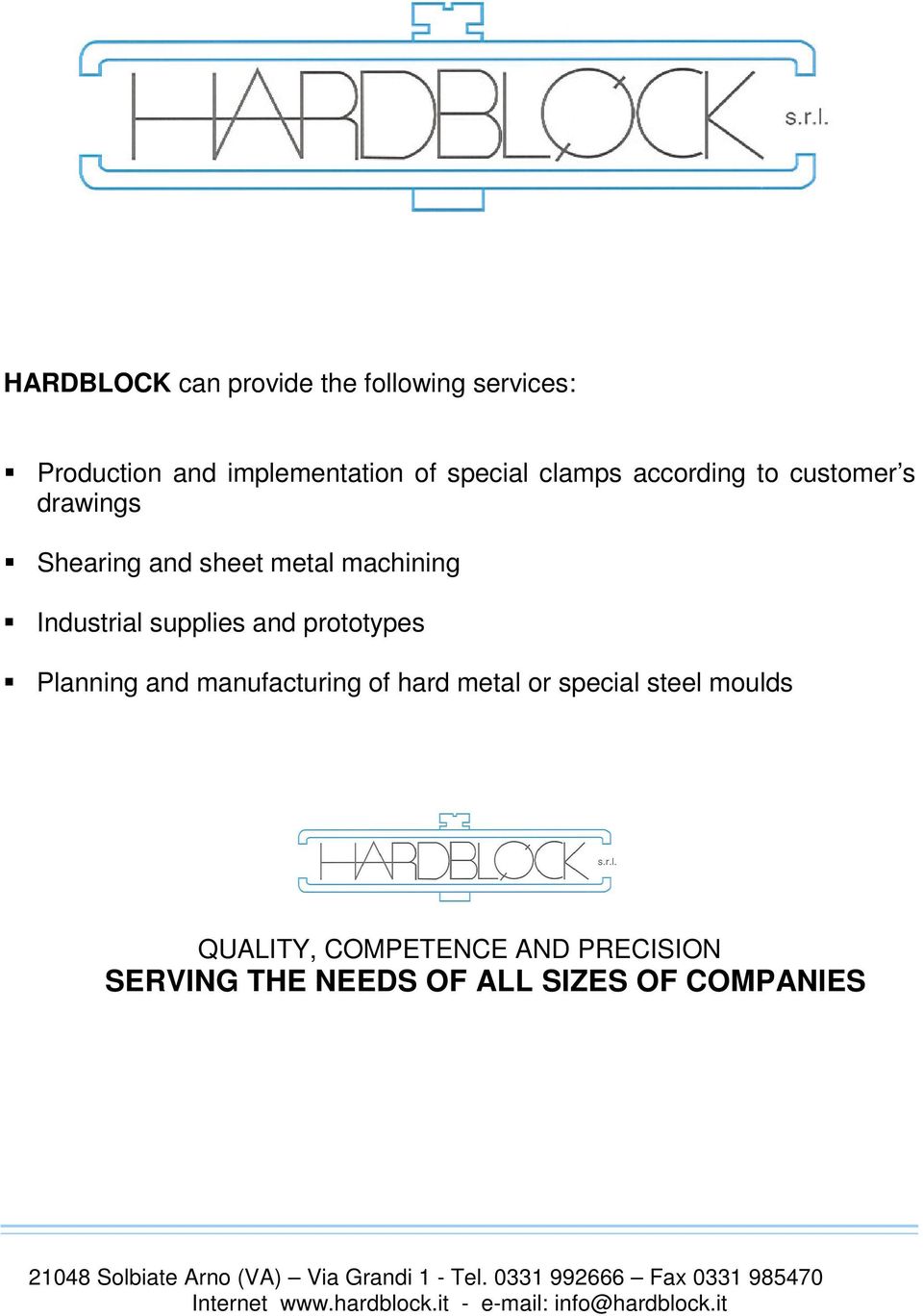 Industrial supplies and prototypes Planning and manufacturing of hard metal or