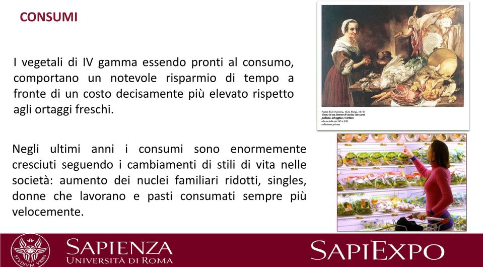 Negli ultimi anni i consumi sono enormemente cresciuti seguendo i cambiamenti di stili di vita