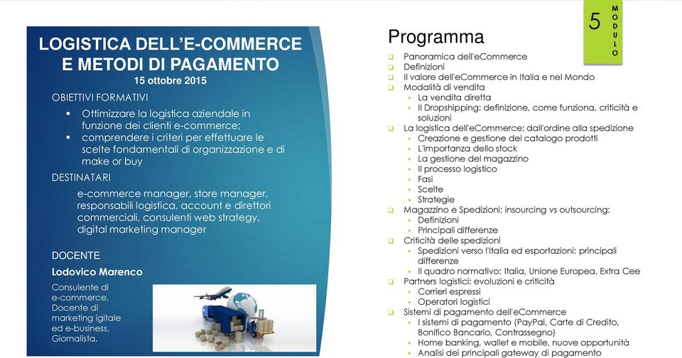 odovico Marenco Consulente di e-commerce, ocente di marketing igitale ed e-business, Giornalista.