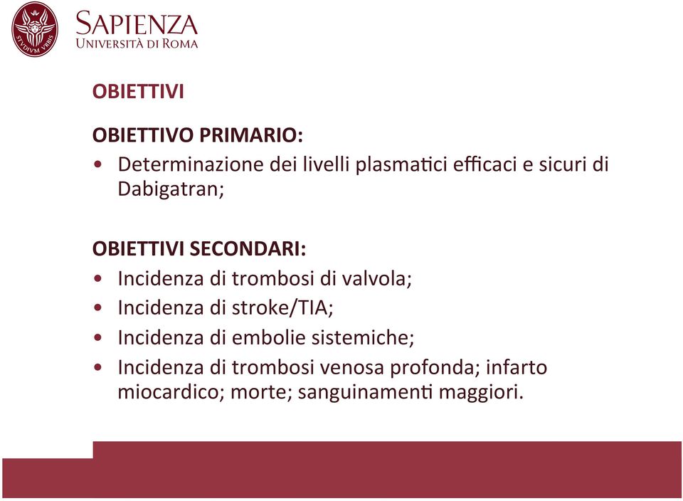 valvola; Incidenza di stroke/tia; Incidenza di embolie sistemiche;