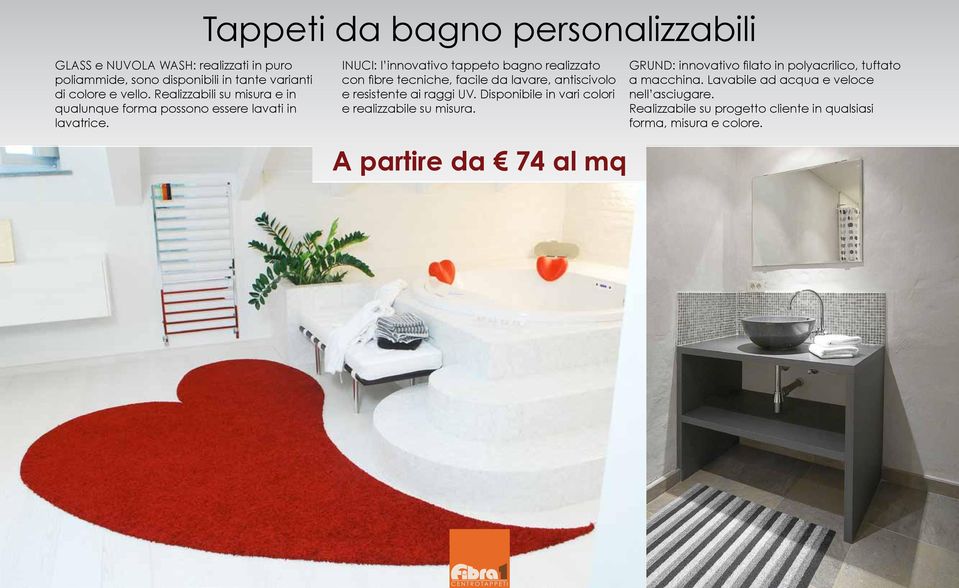 Tappeti da bagno personalizzabili INUCI: l innovativo tappeto bagno realizzato con fibre tecniche, facile da lavare, antiscivolo e resistente