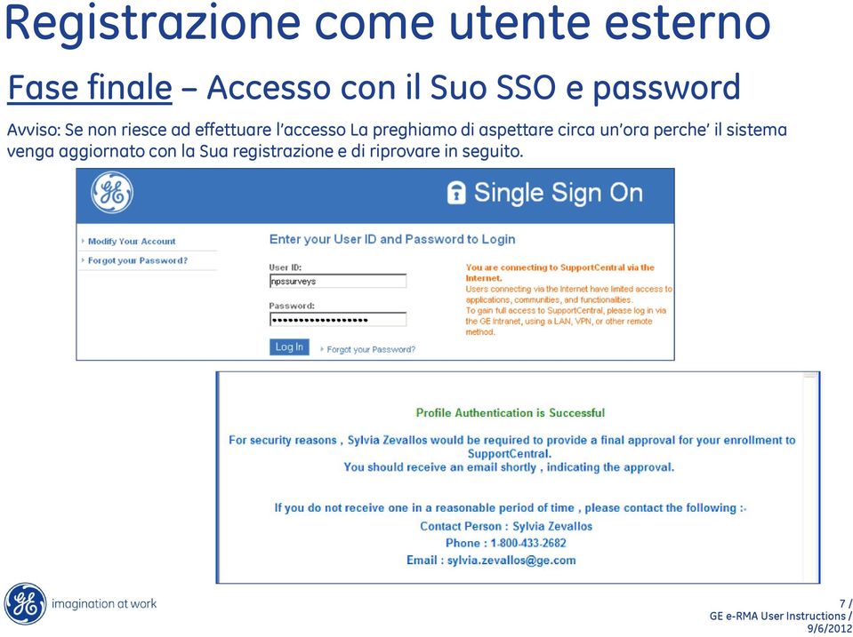 accesso La preghiamo di aspettare circa un ora perche il