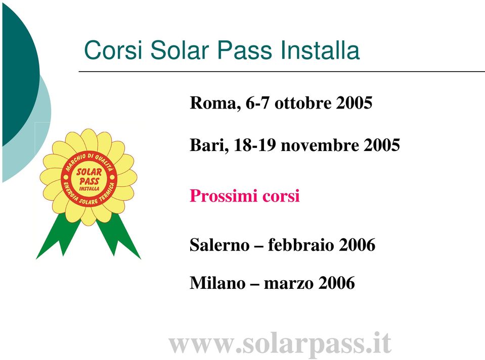 2005 Prossimi corsi Salerno febbraio