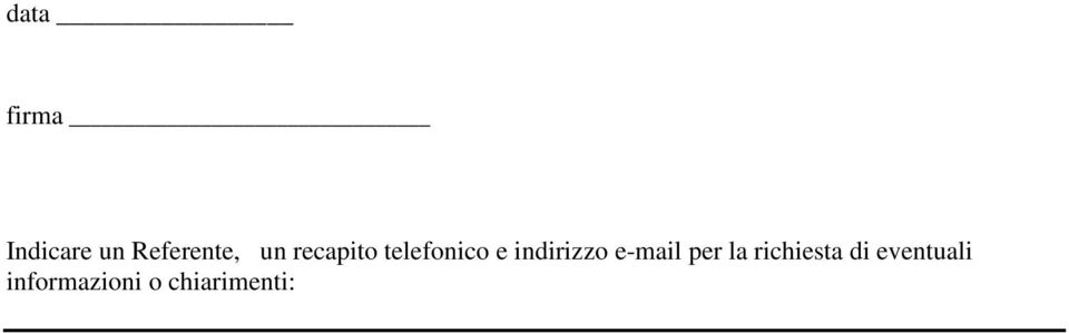 indirizzo e-mail per la richiesta