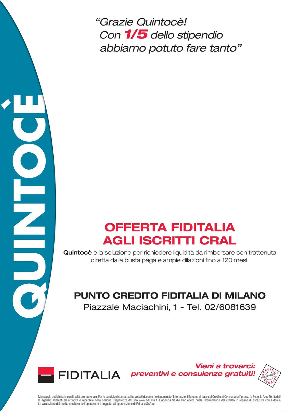 FIDITALIA AGLI ISCRITTI CRAL Quintocè è la soluzione per