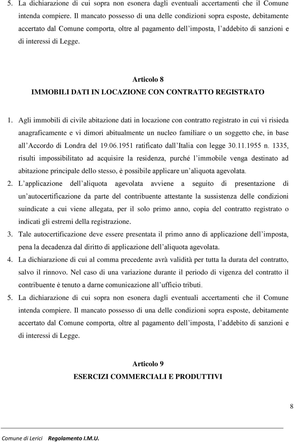 Articolo 8 IMMOBILI DATI IN LOCAZIONE CON CONTRATTO REGISTRATO 1.