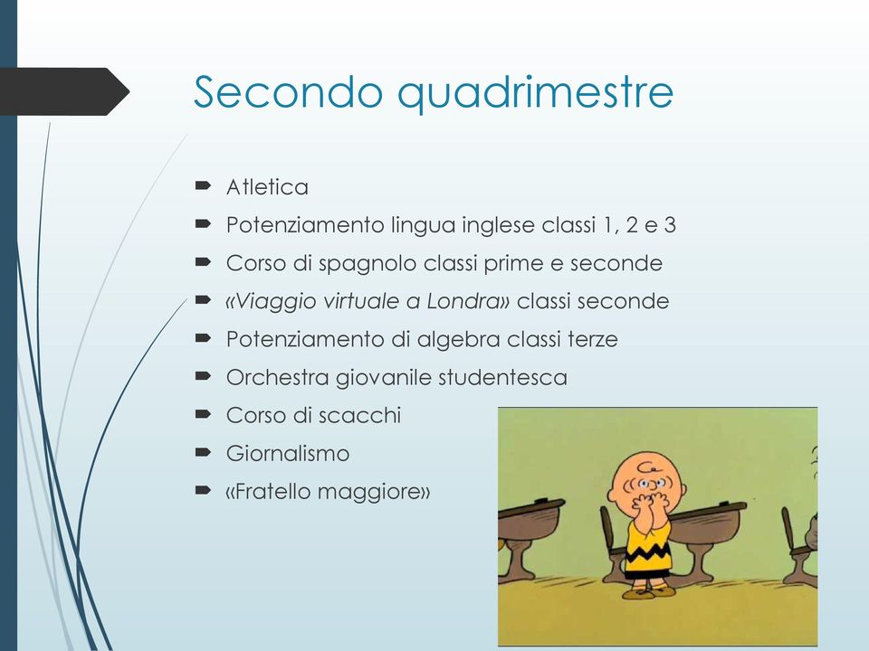 Londra» classi seconde Potenziamento di algebra classi terze