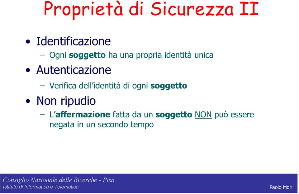 dell identità di ogni soggetto Non ripudio L affermazione