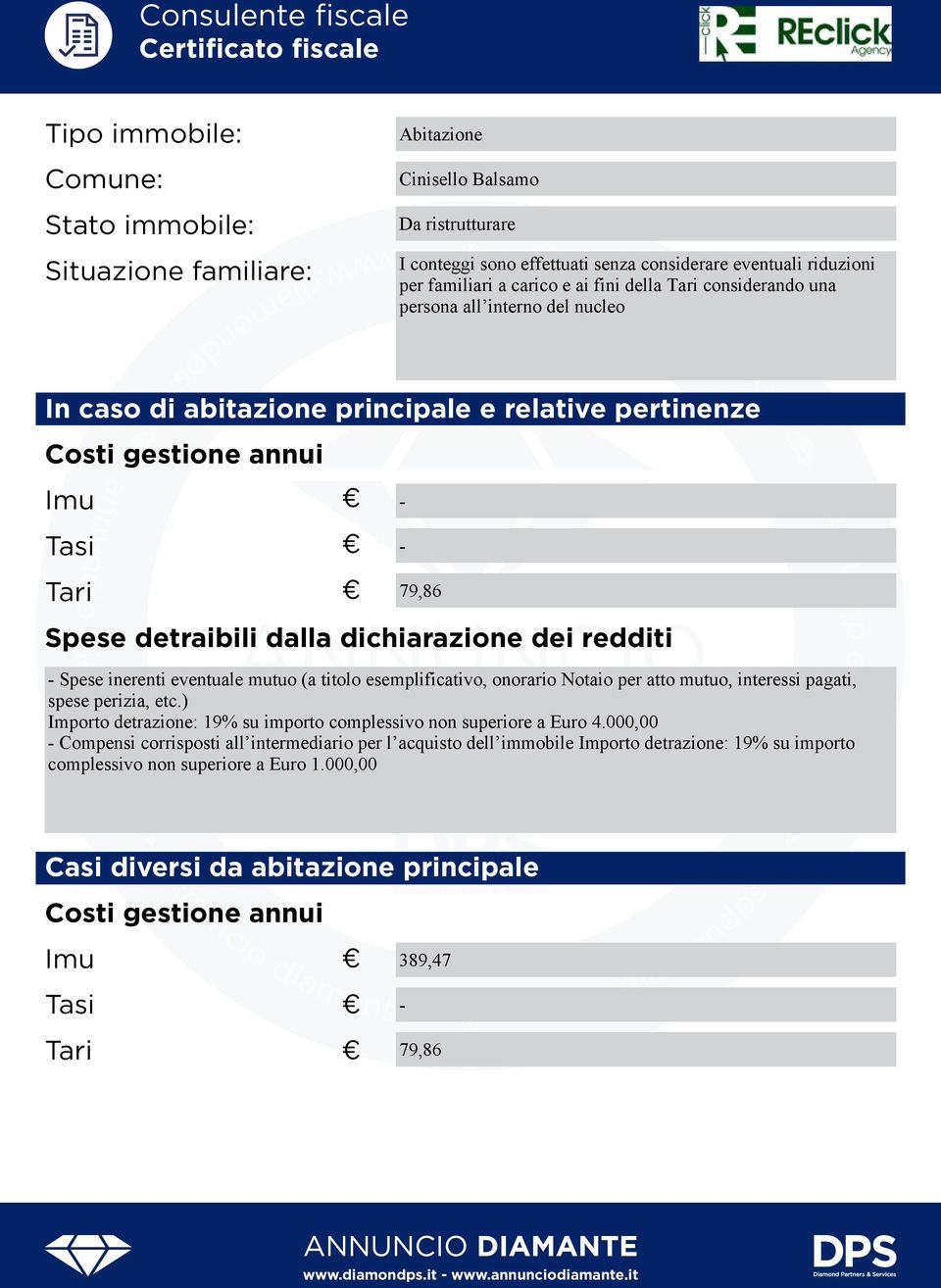 Tari Spese detraibili dalla dichiarazione dei redditi - - 79,86 - Spese inerenti eventuale mutuo (a titolo esemplificativo, onorario Notaio per atto mutuo, interessi pagati, spese perizia, etc.