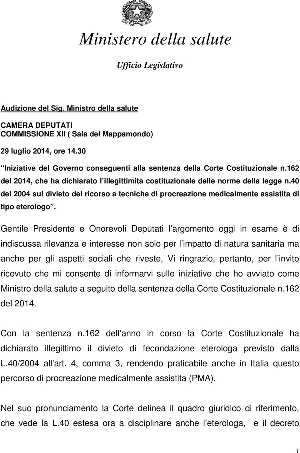 40 del 2004 sul divieto del ricorso a tecniche di procreazione medicalmente assistita di tipo eterologo.