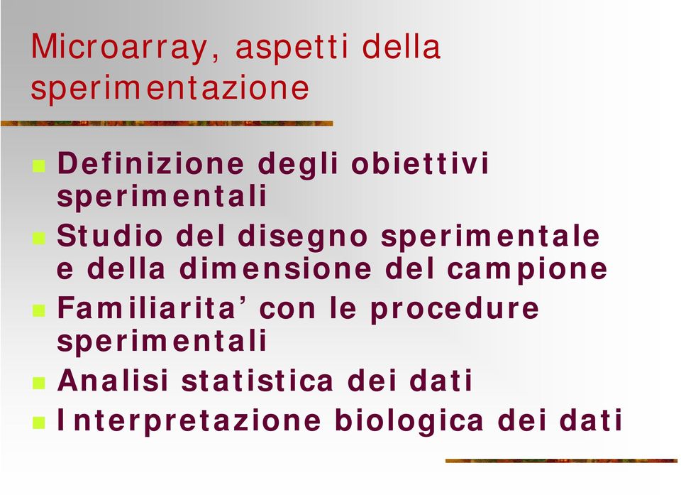 dimensione del campione Familiarita con le procedure