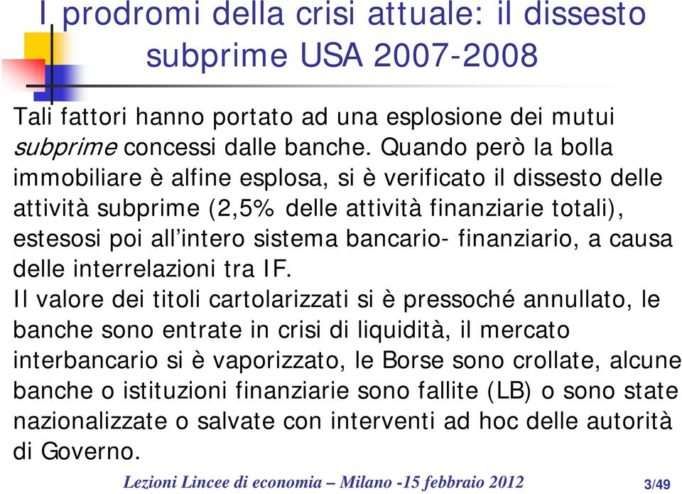 finanziario, a causa delle interrelazioni tra IF.