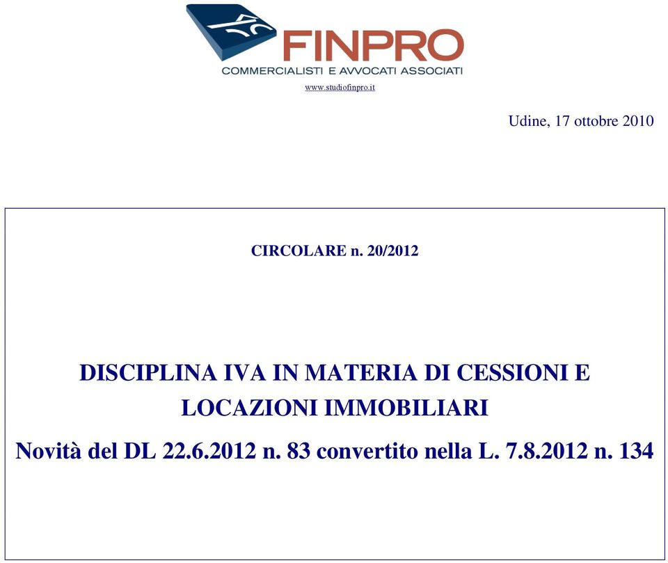 CESSIONI E LOCAZIONI IMMOBILIARI Novità