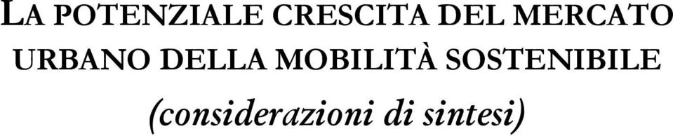 DELLA MOBILITÀ