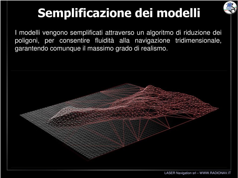 consentire fluidità alla navigazione