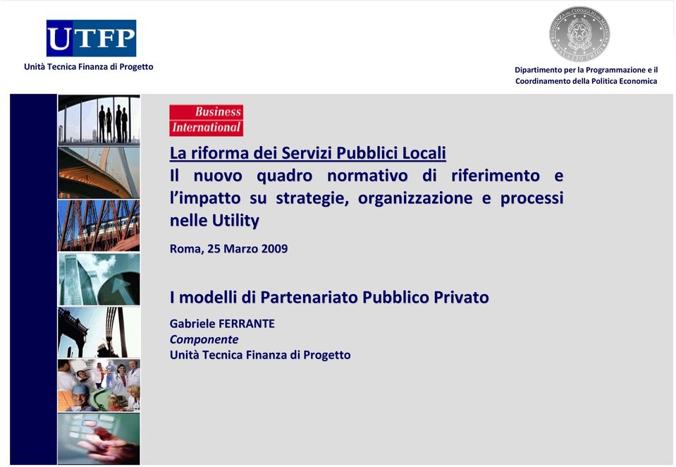 riferimento e l impatto su strategie, organizzazione e processi nelle Utility Roma, 25 Marzo