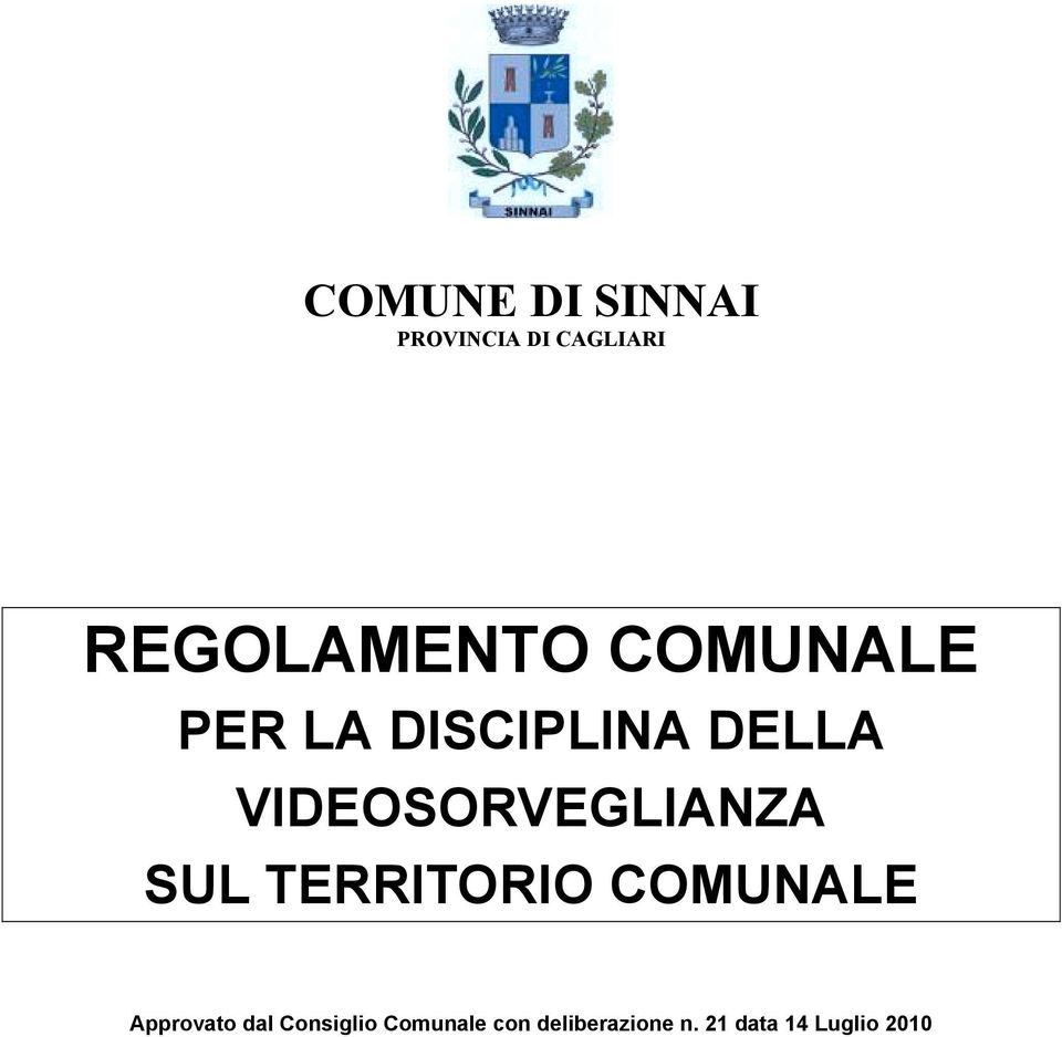 SUL TERRITORIO COMUNALE Approvato dal Consiglio