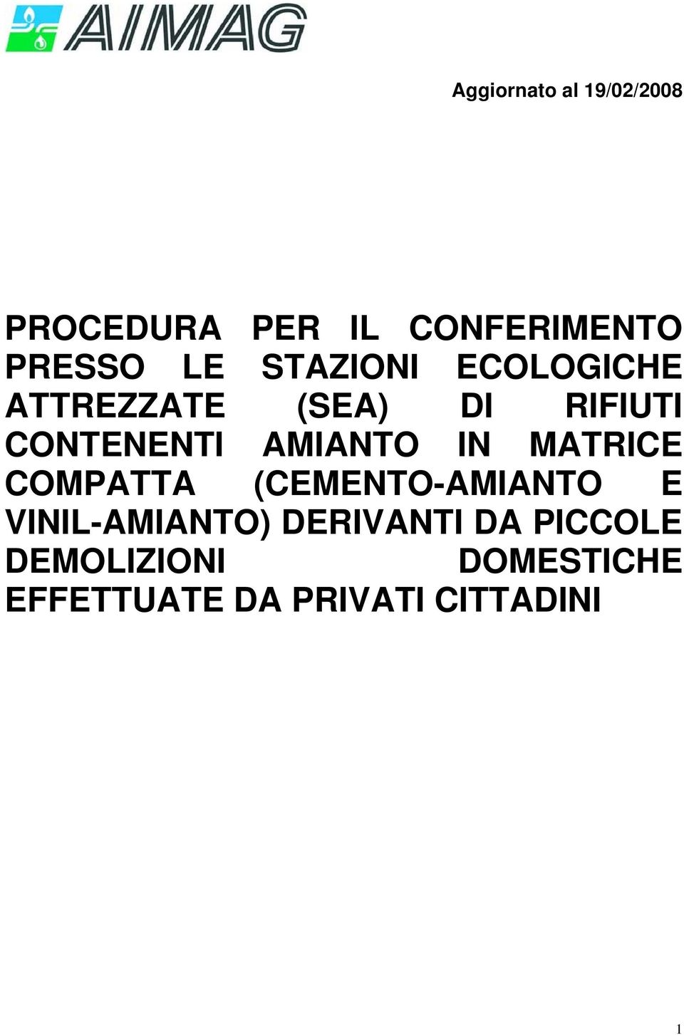 AMIANTO IN MATRICE COMPATTA (CEMENTO-AMIANTO E VINIL-AMIANTO)