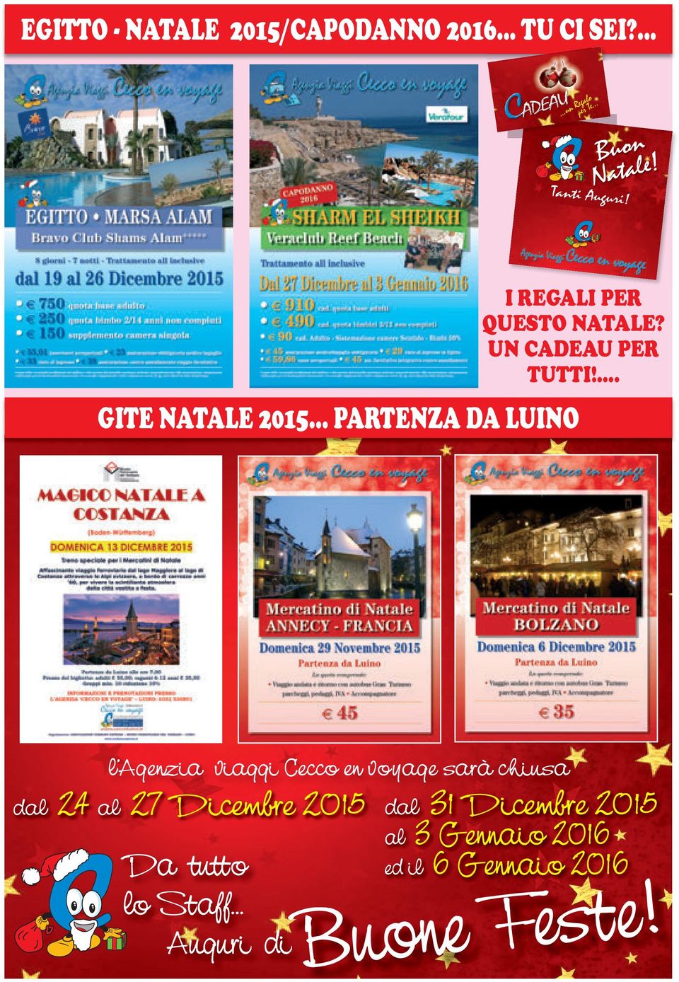 .. BALLO I REGALI PER QUESTO NATALE? UN CADEAU PER TUTTI!... CONCERT O SUB GOLF TENNIS CLUB LUINO TENNIS BENESSER E CBIMBI 21016 LUINO RELAX...Benessere... Cu ltura.