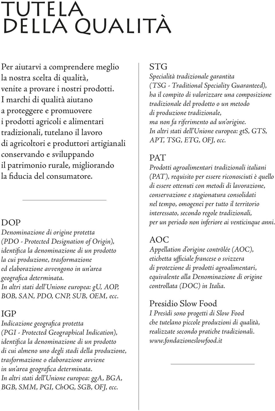 rurale, migliorando la fiducia del consumatore.