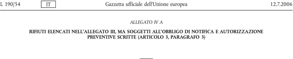 NELL'ALLEGATO III, MA SOGGETTI ALL'OBBLIGO DI