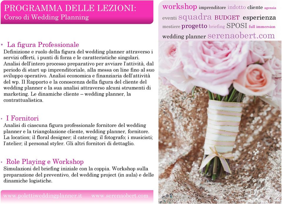 Analisi economica e finanziaria dell attività del wp. Il Rapporto e la conoscenza della figura del cliente del wedding planner e la sua analisi attraverso alcuni strumenti di marketing.