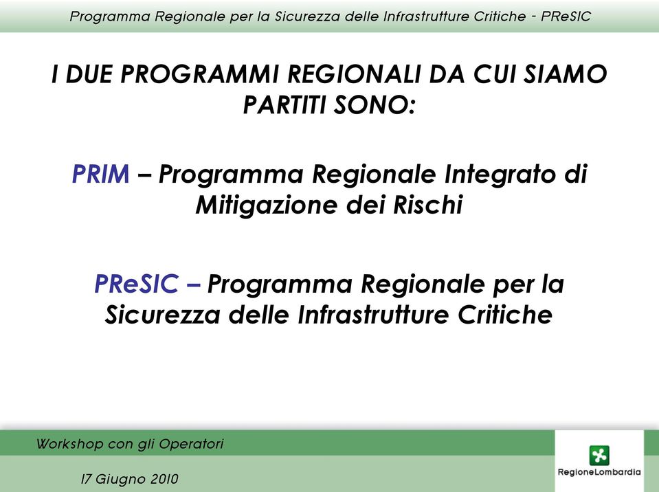 Mitigazione dei Rischi PReSIC Programma