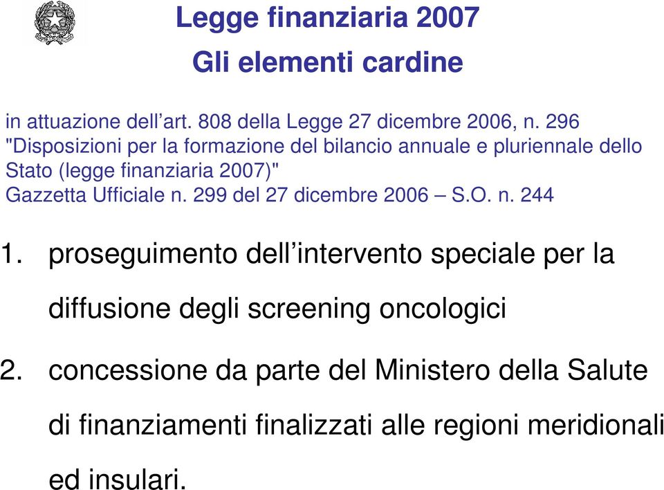 Ufficiale n. 299 del 27 dicembre 2006 S.O. n. 244 1.