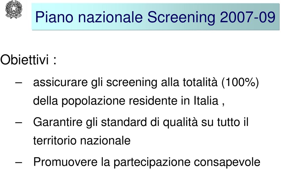 residente in Italia, Garantire gli standard di qualità su