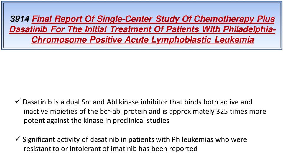 active and inactive moieties of the bcr-ablprotein and is approximately 325 times more potent against the kinase in