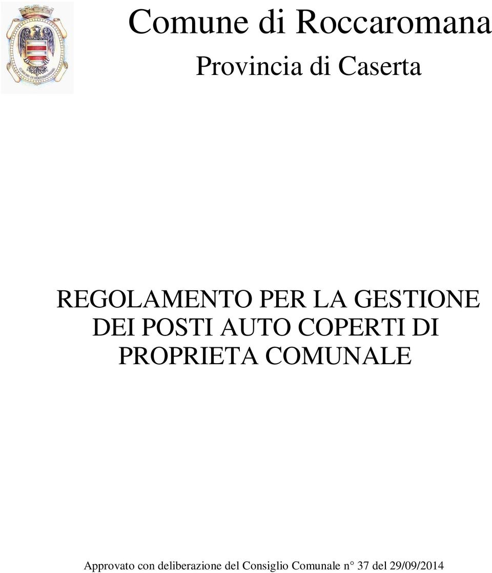 COPERTI DI PROPRIETA COMUNALE Approvato con