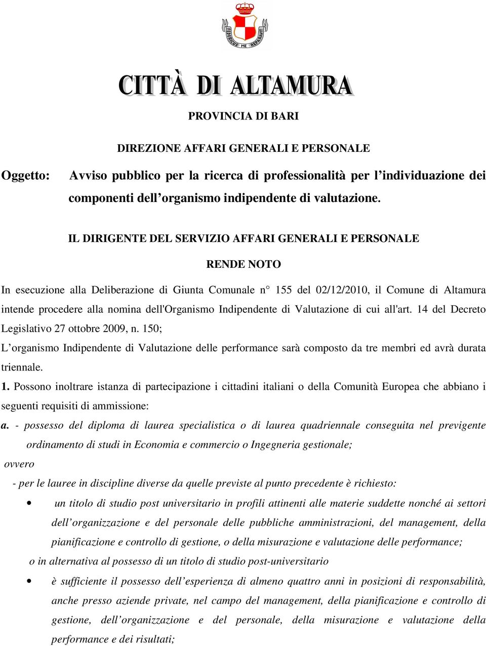 dell'organismo Indipendente di Valutazione di cui all'art. 14 del Decreto Legislativo 27 ottobre 2009, n.