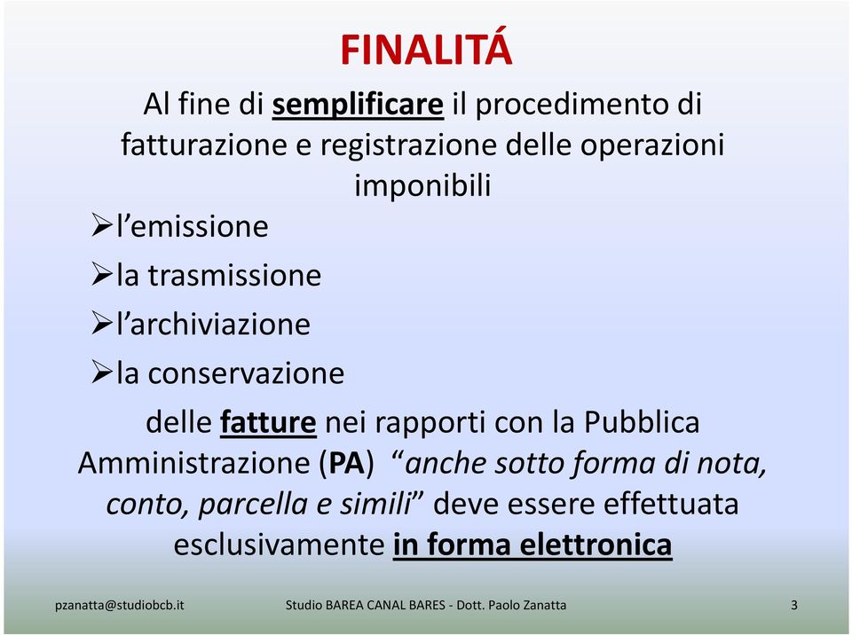 delle fatture nei rapporti con la Pubblica Amministrazione (PA) anche sotto forma di