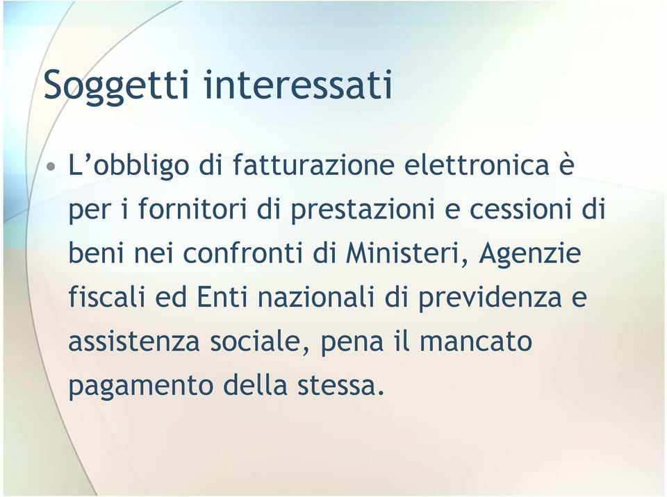 confronti di Ministeri, Agenzie fiscali ed Enti nazionali di