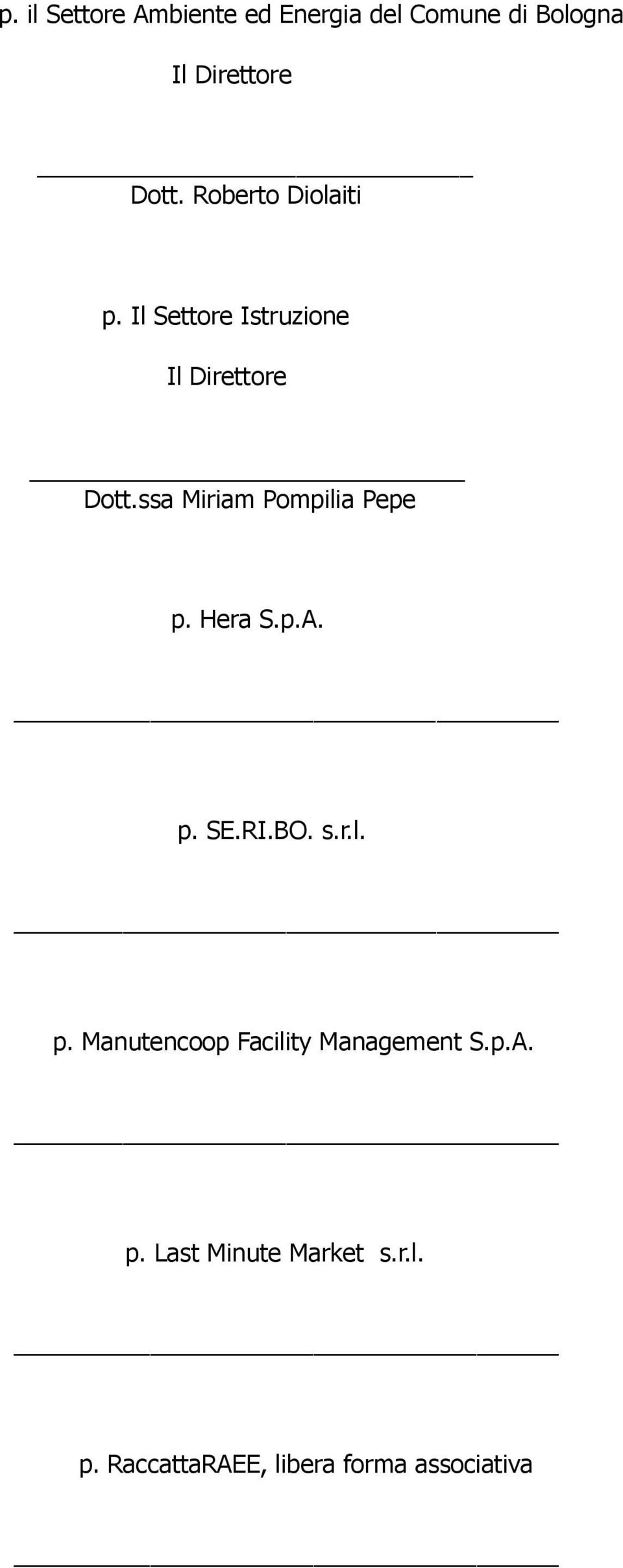 ssa Miriam Pompilia Pepe p. Hera S.p.A. p. SE.RI.BO. s.r.l. p. Manutencoop Facility Management S.