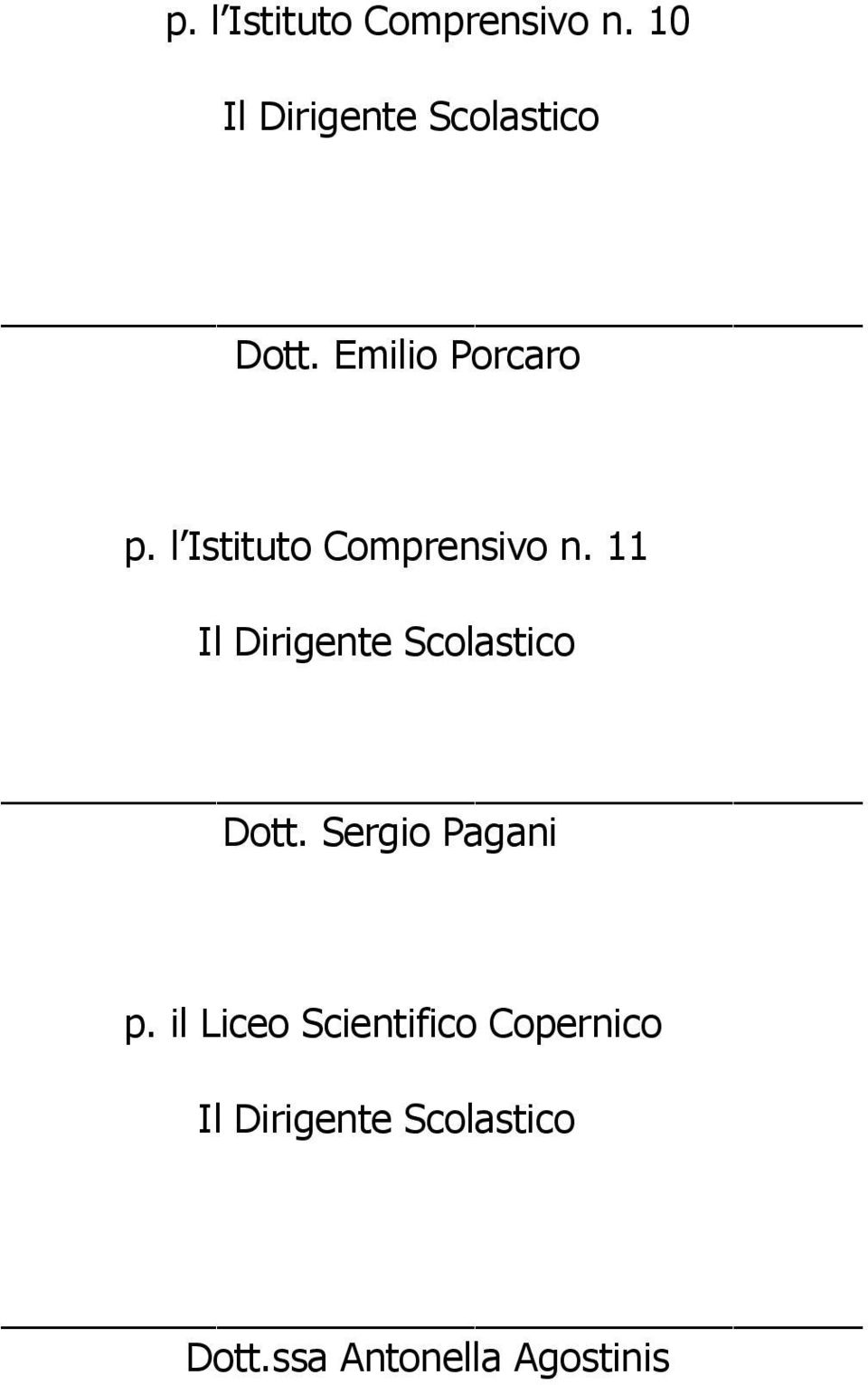 Emilio Porcaro  11 Il Dirigente Scolastico Dott.