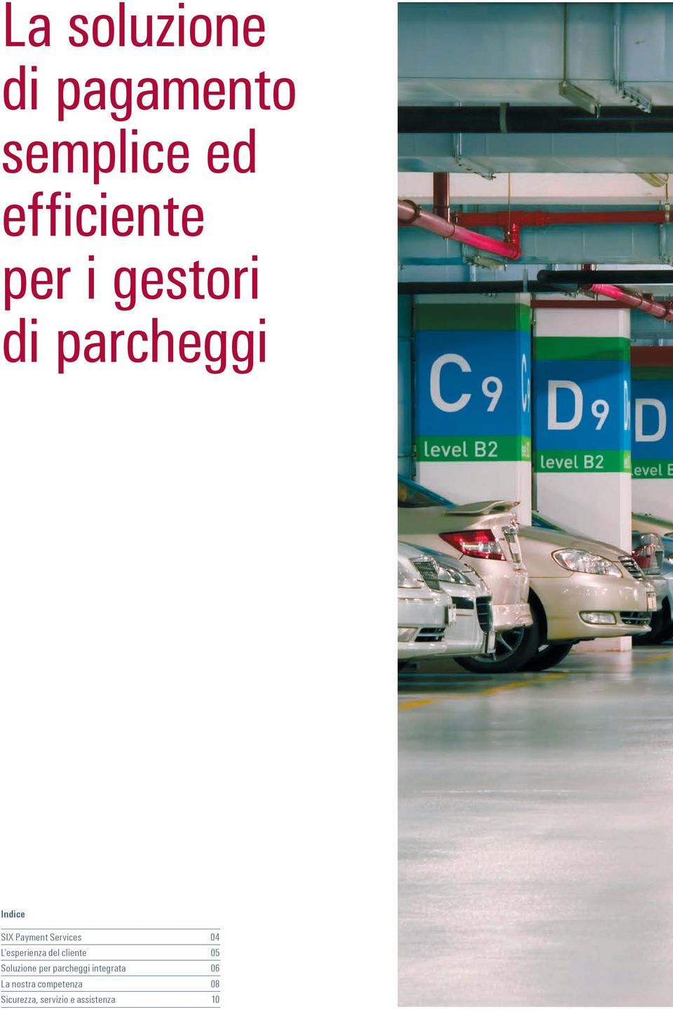 esperienza del cliente 05 Soluzione per parcheggi