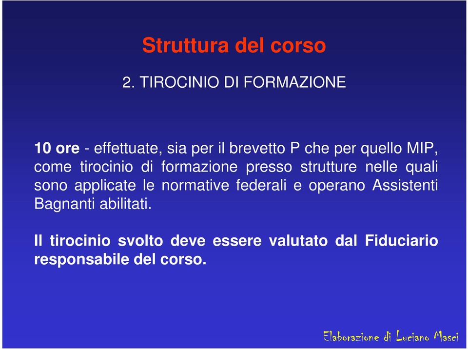 MIP, come tirocinio di formazione presso strutture nelle quali sono applicate le