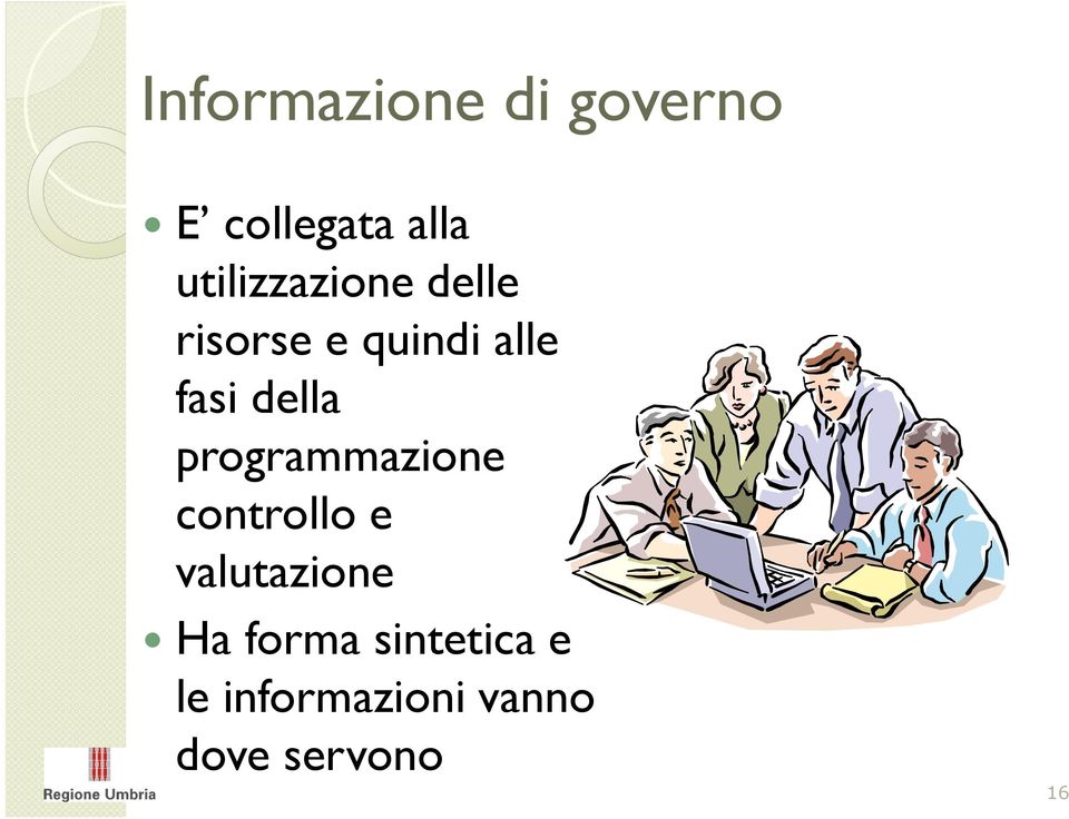 della programmazione controllo e valutazione Ha