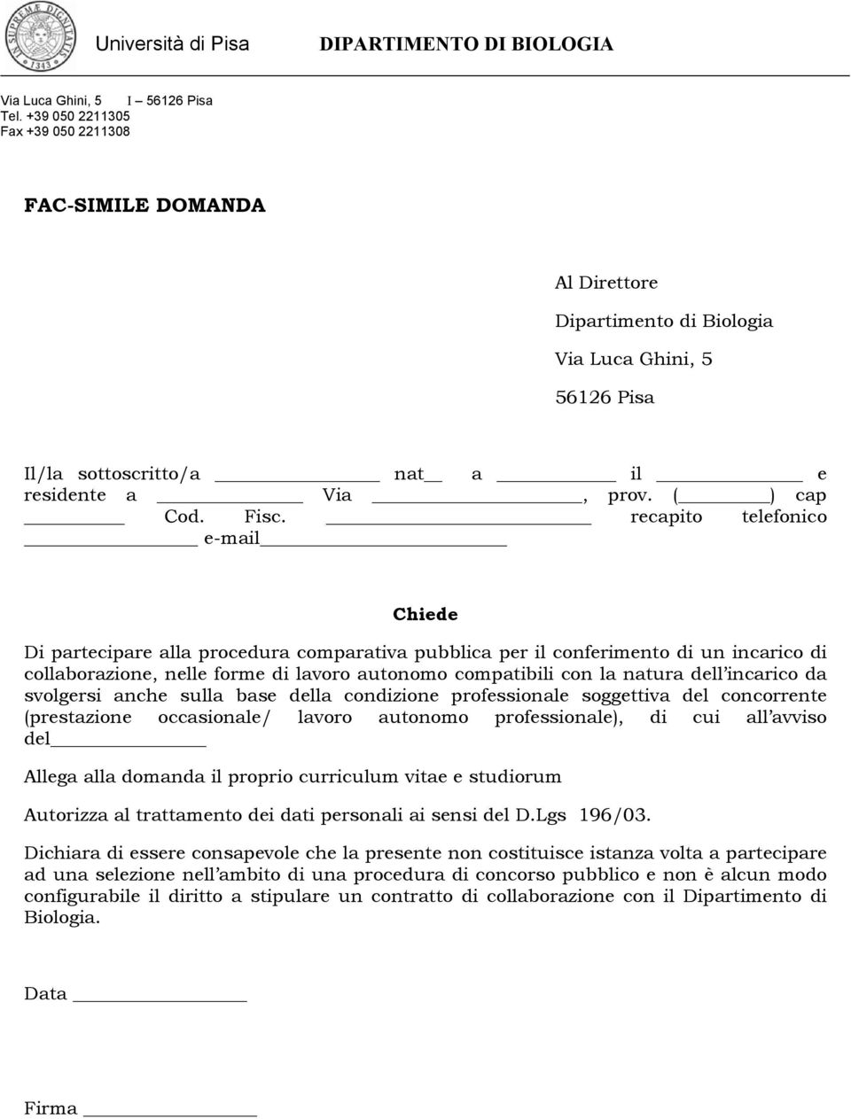 dell incarico da svolgersi anche sulla base della condizione professionale soggettiva del concorrente (prestazione occasionale/ lavoro autonomo professionale), di cui all avviso del Allega alla