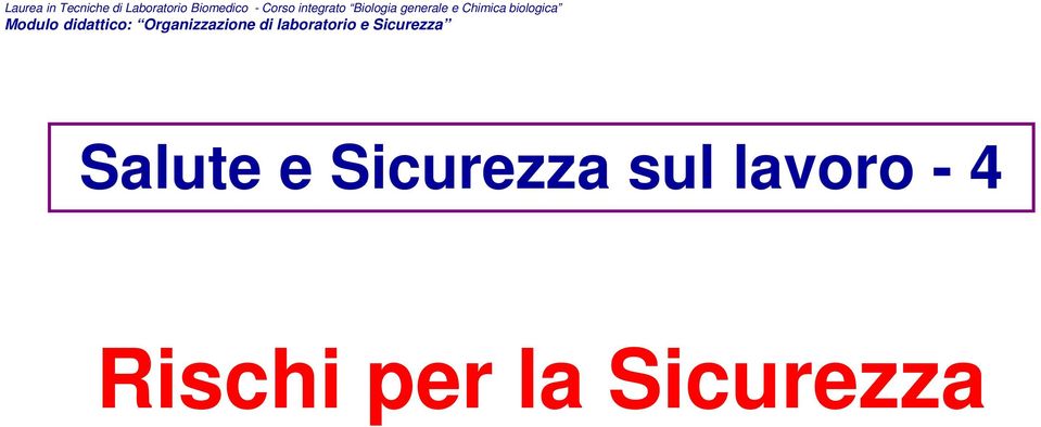 didattico: Organizzazione di laboratorio e Sicurezza