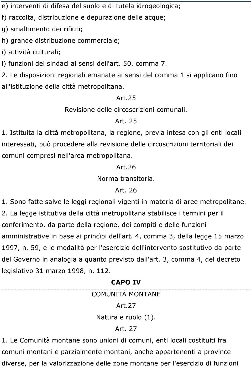25 Revisione delle circoscrizioni comunali. Art. 25 1.