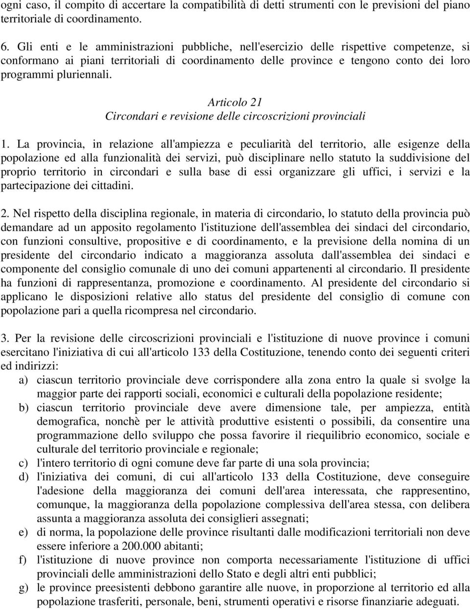 Articolo 21 Circondari e revisione delle circoscrizioni provinciali 1.