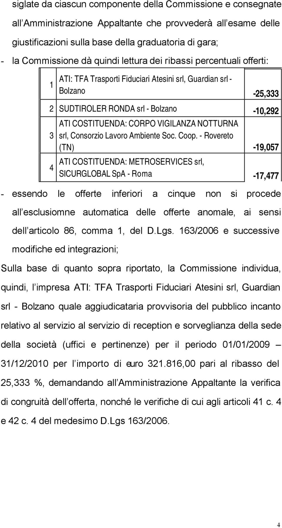 NOTTURNA 3 srl, Consorzio Lavoro Ambiente Soc. Coop.