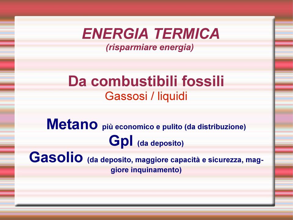 distribuzione) Gpl (da deposito) Gasolio (da