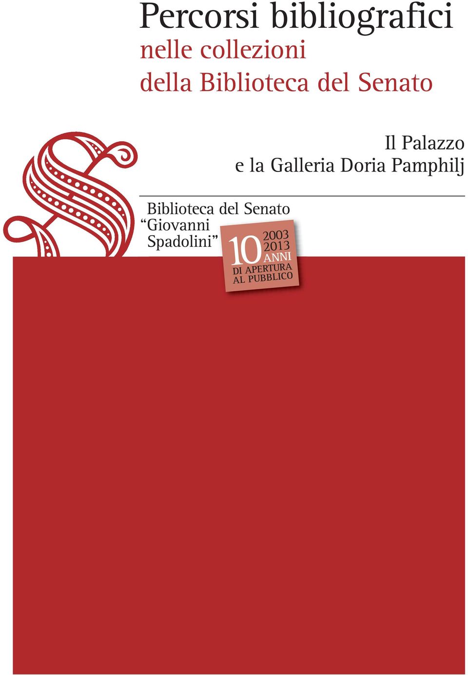 Giovanni Spadolini 2003 Il Palazzo e la